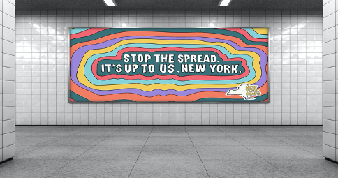 A colourful transit poster that reads, "Stop the spread. It's up to us, New York."