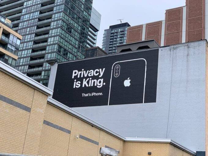 Photo of Apple's advertisement promoting user privacy. The advertisement says "Privacy is King. That's iPhone." 
